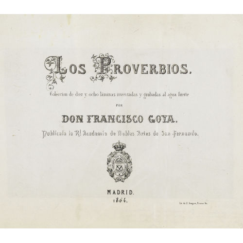 FRANCISCO JOSE DE GOYA Y LUCIENTES : 'Los Proverbios.' (DOBIASCHOFSKY AUKTIONEN AG)