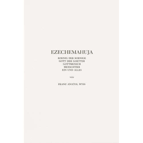 FRANZ ANATOL WYSS : 'Ezechemahuja' (DOBIASCHOFSKY AUKTIONEN AG)