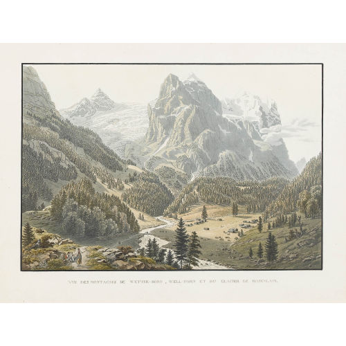 GABRIEL (GEN. LORY FILS) LORY : 'Vue des montagnes de Wetter=Horn, Well=Horn et du...' (DOBIASCHOFSKY AUKTIONEN AG)