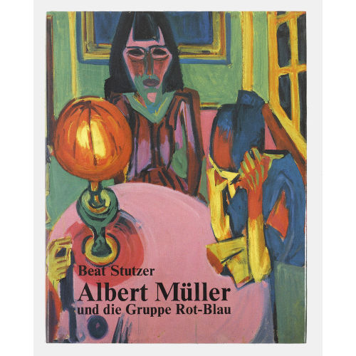 ALBERT M�LLER : Beat Stutzer: 'Albert M�ller und die Gruppe Rot-Blau' (DOBIASCHOFSKY AUKTIONEN AG)