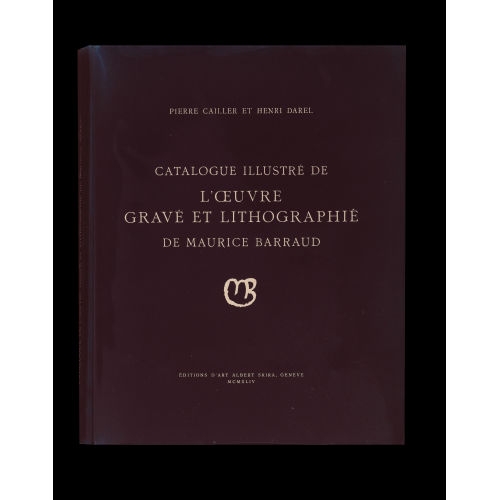 MAURICE BARRAUD : Pierre Cailler und Henri Darel: 'Catalogue illustr� de...' (DOBIASCHOFSKY AUKTIONEN AG)