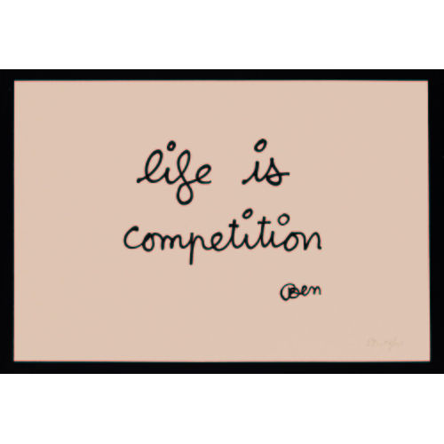 BEN (EIGTL. VAUTIER VAUTIER : 'life is competition' (DOBIASCHOFSKY AUKTIONEN AG)