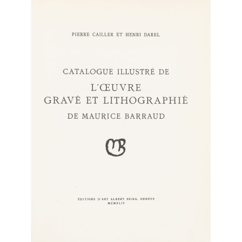 MAURICE BARRAUD : Pierre Cailler/Henri Darel: 'Catalogue illustr� de...' (DOBIASCHOFSKY AUKTIONEN AG)