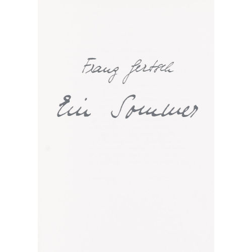 FRANZ GERTSCH : 'Ein Sommer' (DOBIASCHOFSKY AUKTIONEN AG)