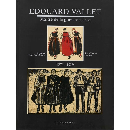 �DOUARD VALLET : J.C. Giroud/M. Jean-Petit-Matile: '�douard Vallet M�itre de la gravure suisse 1876-1929' (DOBIASCHOFSKY AUKTIONEN AG)