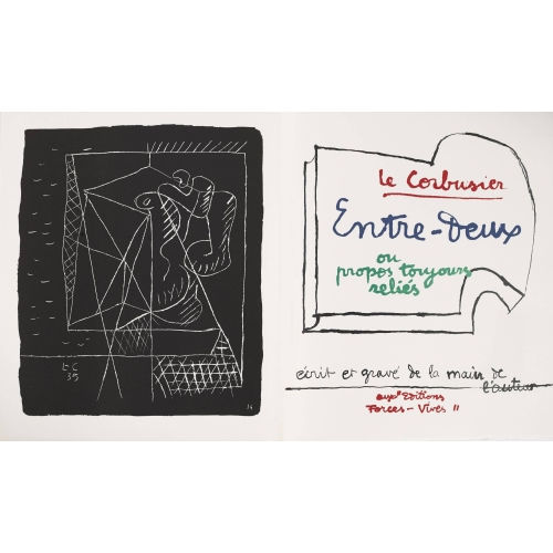 CHARLES-�DOUARD) LE CORBUSIER (EIGTL. JEANNERET : 'Entre-Deux ou propos toujours reli�s' (DOBIASCHOFSKY AUKTIONEN AG)