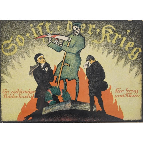 EMIL CARDINAUX : 'So ist der Krieg. Ein zeitgem�sses Bilderbuch f�r Gross und Klein'. (DOBIASCHOFSKY AUKTIONEN AG)