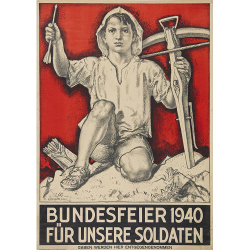 CHARLES L′EPLATTENIER : 'Bundesfeier 1940 f�r unsere Soldaten' (DOBIASCHOFSKY AUKTIONEN AG)