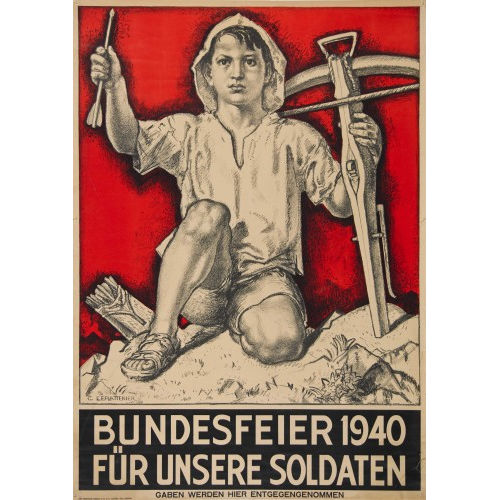 CHARLES L′EPLATTENIER : 'Bundesfeier 1940 f�r unsere Soldaten' (DOBIASCHOFSKY AUKTIONEN AG)