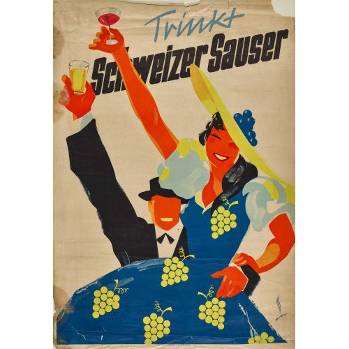 MARTIN PEIKERT : 'Trinkt Schweizer Sauser' (DOBIASCHOFSKY AUKTIONEN AG)