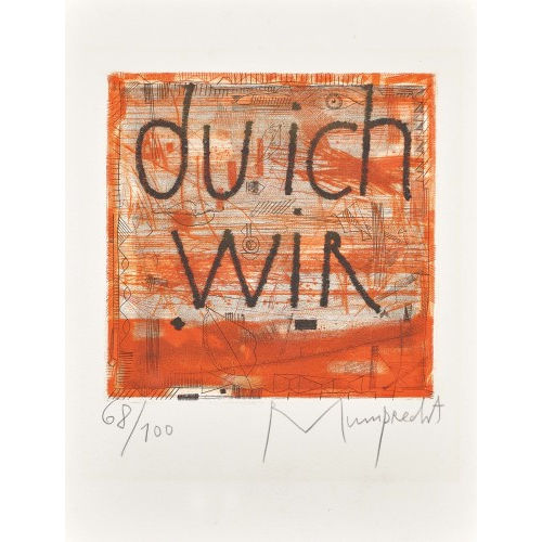 RUDOLF MUMPRECHT : 'du ich wir' (DOBIASCHOFSKY AUKTIONEN AG)
