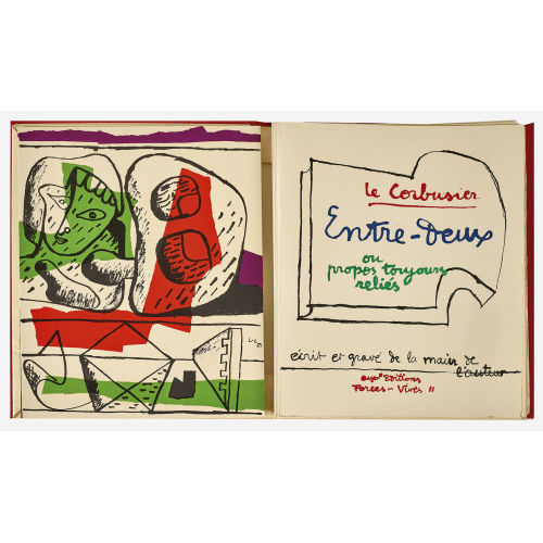 CHARLES-�DOUARD) LE CORBUSIER (EIGTL. JEANNERET : 'Entre-Deux ou propos toujours reli�s' (DOBIASCHOFSKY AUKTIONEN AG)
