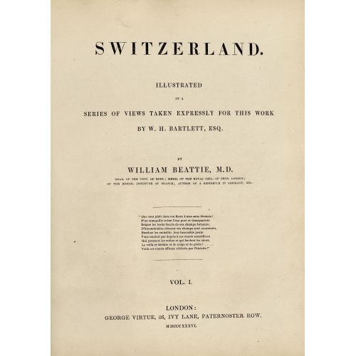 WILLIAM HENRY BARTLETT : William Beattie: 'Switzerland' (DOBIASCHOFSKY AUKTIONEN AG)