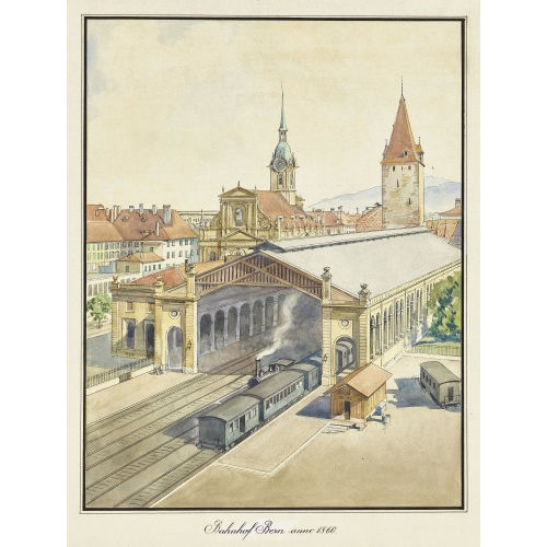 20. JH. SCHWEIZ : 'Bahnhof Bern anno 1860' (DOBIASCHOFSKY AUKTIONEN AG)