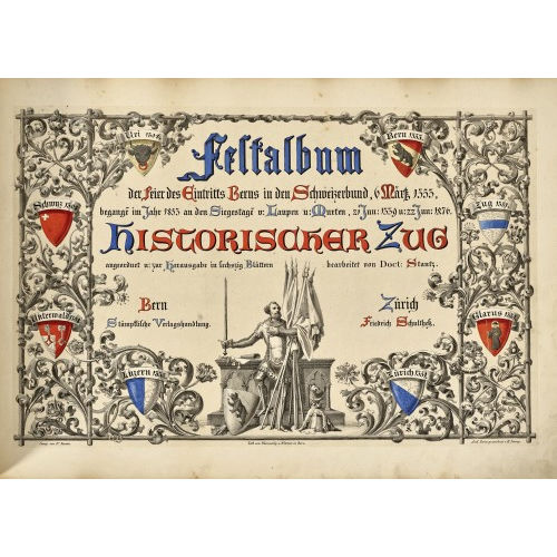 HEINRICH JENNY : 'Festalbum der Feier des Eintritts Berns in den Schweizerbund, 6 M�rz 1353, begangen im Jahre 1853 an dem Siegestage v: Laupen u: Murten, 21 Jun: 1339 u: 22 Jun 1876. Historischer Zug angeordnet u: zur Herausgabe in sechzig Bl�ttern bearbeitet von Doct. Stantz' (DOBIASCHOFSKY AUKTIONEN AG)