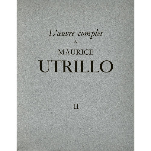 MAURICE UTRILLO : 'L'Oeuvre Complet de Maurice Utrillo' (DOBIASCHOFSKY AUKTIONEN AG)