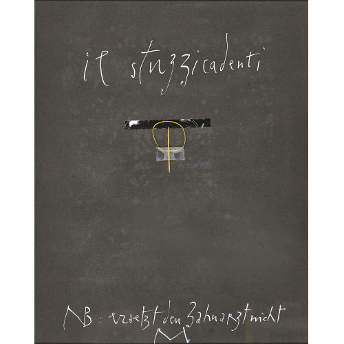RUDOLF MUMPRECHT : 'Il stuzzicadenti NB: ersetzt den Zahnarzt nicht' (DOBIASCHOFSKY AUKTIONEN AG)