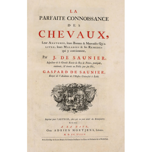 JEAN DE SAUNIER : 'La parfaite connoissance des chevaux' (DOBIASCHOFSKY AUKTIONEN AG)