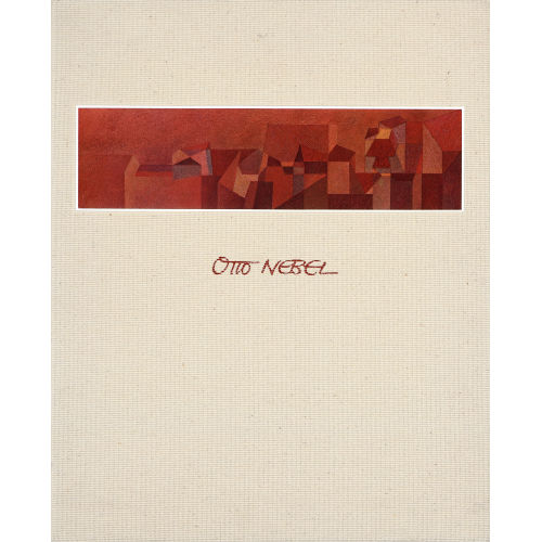 OTTO NEBEL : 'Sturm und Vollendung. Ein Lebensbild von Otto Nebel. Als Festgabe zu seinem 80. Geburtstag' (DOBIASCHOFSKY AUKTIONEN AG)