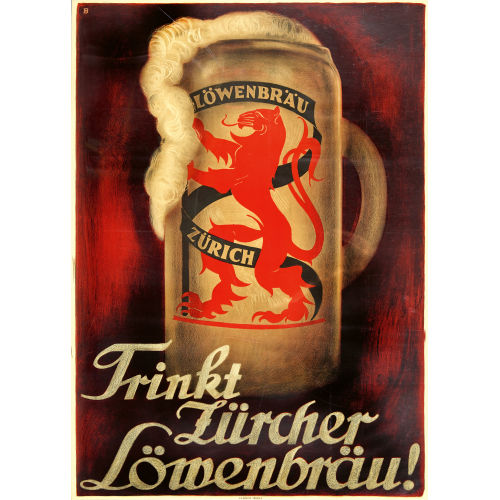 OTTO BAUMBERGER : 'Trinkt Z�rcher L�wenbr�u' (DOBIASCHOFSKY AUKTIONEN AG)