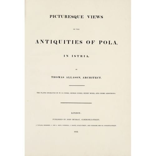 THOMAS ALLASON : 'Picturesque Views of the Antiquities of Pola, in Istria' (DOBIASCHOFSKY AUKTIONEN AG)
