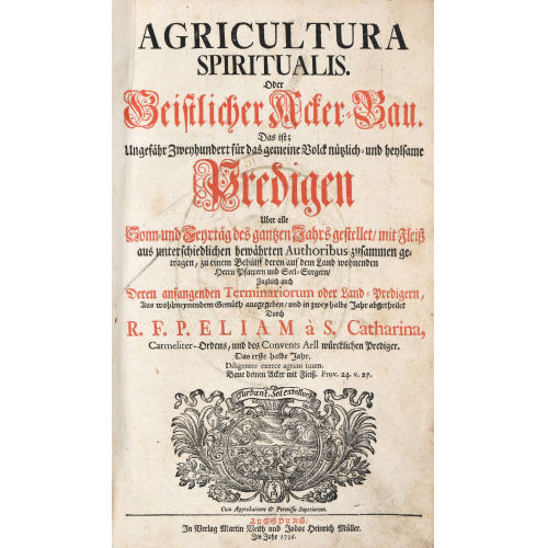 FRANZ SETTELIN : 'Agricultura Spiritualis. Oder Geistlicher Acker-Bau' (DOBIASCHOFSKY AUKTIONEN AG)