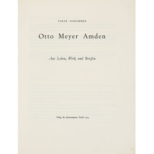 OTTO MEYER-AMDEN : Oskar Schlemmer: 'Otto Meyer Amden. Aus Leben, Werk und Briefen' (DOBIASCHOFSKY AUKTIONEN AG)