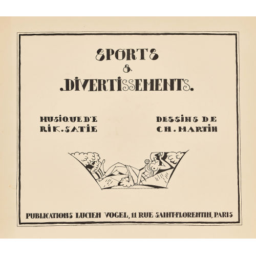 CHARLES MARTIN : Erik Satie: 'Sports & Divertissements' (DOBIASCHOFSKY AUKTIONEN AG)