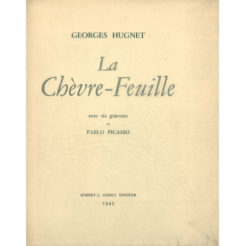 PABLO PICASSO : Georges Hugnet: 'La Ch�vre-Feuille' (DOBIASCHOFSKY AUKTIONEN AG)
