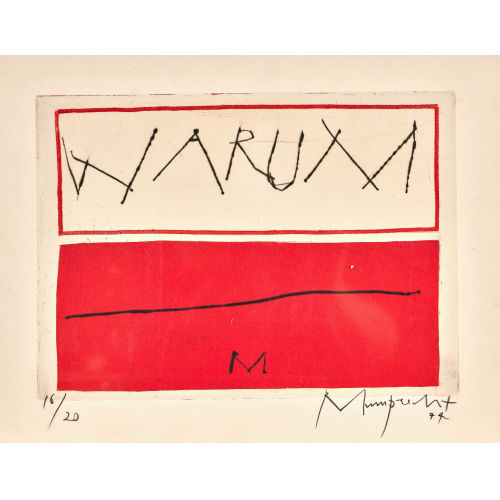 RUDOLF MUMPRECHT : 'Warum' (DOBIASCHOFSKY AUKTIONEN AG)