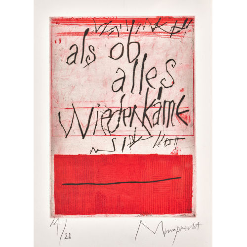 RUDOLF MUMPRECHT : 'als ob alles wiederk�me' (DOBIASCHOFSKY AUKTIONEN AG)