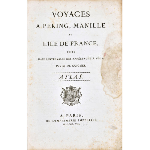CHR�TIEN-LOUIS-JOSEPH DE GUIGNES : 'Voyages a Peking, Manille et l'�le de France, faits dans l'intervalle des ann�es 1784 � 1801. Atlas' (DOBIASCHOFSKY AUKTIONEN AG)