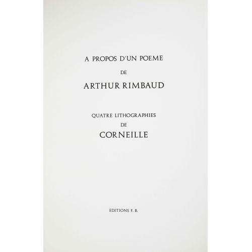 GUILLAUME CORNELIS VAN) CORNEILLE (EIGTL. BEVERLOO : 'A propos d'un po�me de Arthur Rimbaud' (DOBIASCHOFSKY AUKTIONEN AG)