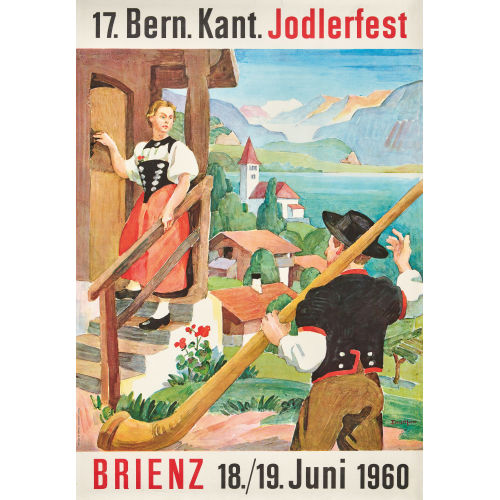 ERNST HUBER : '17. Bern. Kant. Jodlerfest' (DOBIASCHOFSKY AUKTIONEN AG)
