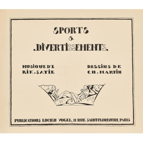CHARLES MARTIN : Erik Satie: 'Sports & Divertissements' (DOBIASCHOFSKY AUKTIONEN AG)