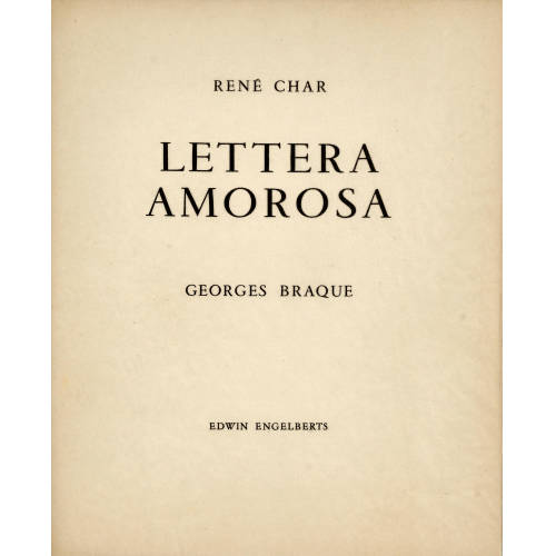 GEORGES BRAQUE : Ren� Char: 'Lettera amorosa' (DOBIASCHOFSKY AUKTIONEN AG)