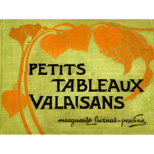 MARGUERITE BURNAT-PROVINS : 'Petits Tableaux Valaisans' (DOBIASCHOFSKY AUKTIONEN AG)